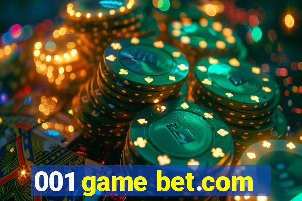 001 game bet.com